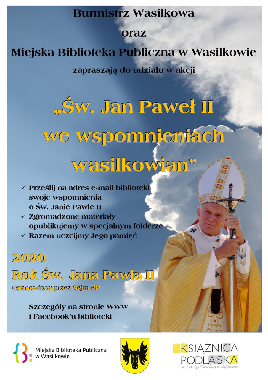 Ilustracja do artykułu Akcja biblioteczna" Św. Jan Paweł II we wspomnieniach wasilkowian"