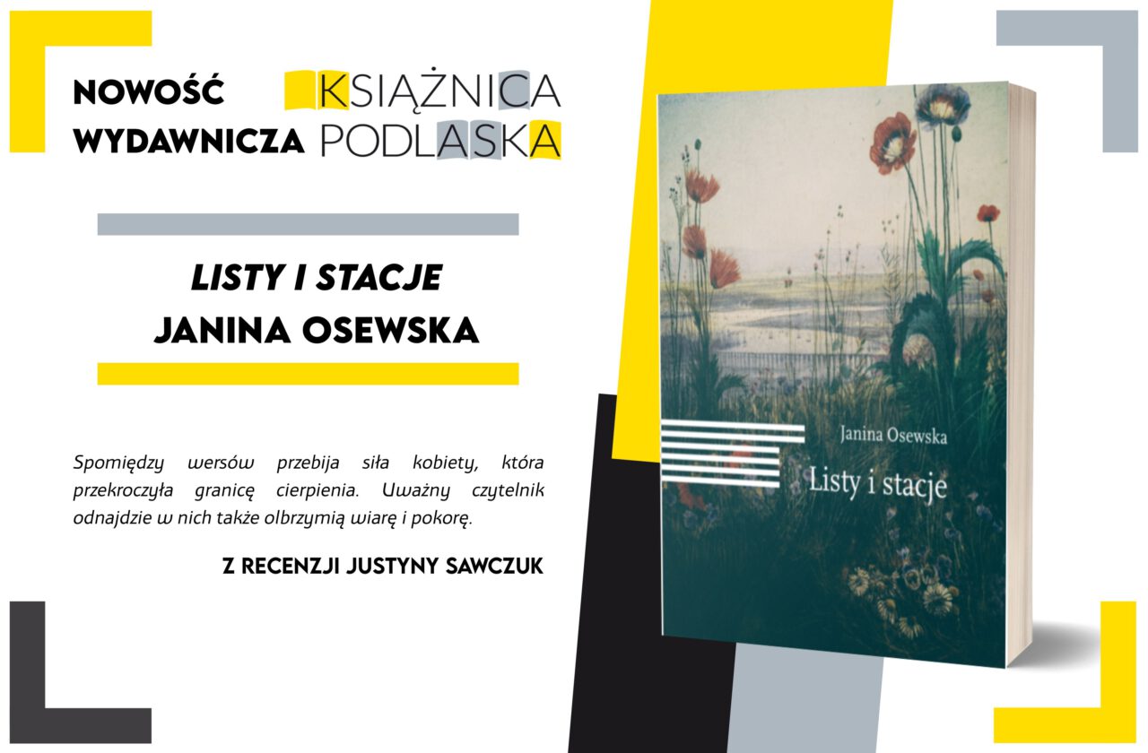 Ilustracja do artykułu „Listy i stacje” Janiny Osewskiej – nowa publikacja Książnicy Podlaskiej