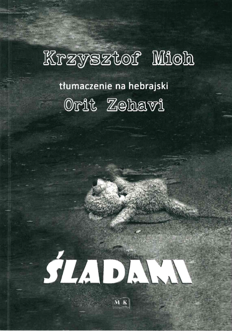 Ilustracja do artykułu Książka na weekend: „Śladami” Krzysztof Mich