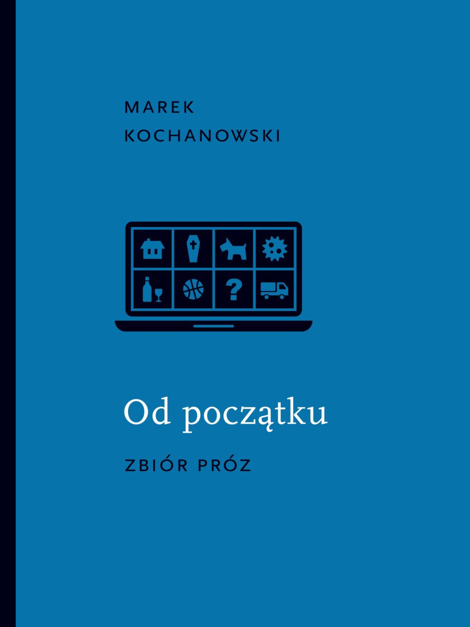 Ilustracja do artykułu Książka na weekend: „Od początku. Zbiór próz” Marek Kochanowski