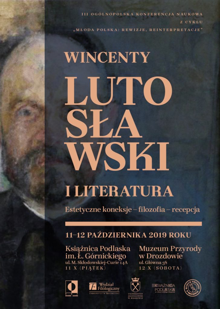 III Ogólnopolska Konferencja Naukowa „Wincenty Lutosławski i literatura. Estetyczne koneksje-filozofia-recepcja”