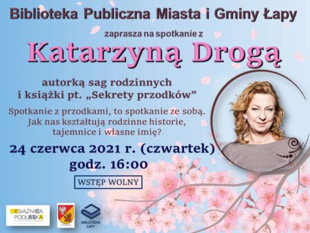 Zaproszenie na spotkanie autorskie z Katarzyną Drogą.