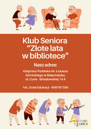 Na środku informacje o Klubie Seniora, powyżej grafiki rysunkowe przedstawiające tańczących i siedzących w fotelach seniorów, poniżej informacji grafika przedstawiająca 5 gimnastykujących się seniorów.