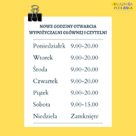 Grafika przedstawia plakat z nowymi godzinami otwarcia Wypożyczalni Głównej i Czytelni Książnicy Podlaskiej. Plakat jest w odcieniach żółci i bieli, z czarnym napisem. Na samej górze znajduje się logo 'KSIĄŻNICA PODLASKA', a pod nim klips biurowy. Poniżej rozpisane są dni tygodnia z odpowiadającymi im godzinami otwarcia