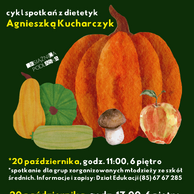 Grafika informująca o cyklu spotkań z dietetyk Agnieszką Kucharczyk pt. 