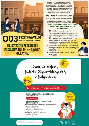 Plakat promocyjny Budżetu Obywatelskiego 2027 w Białymstoku zachęcający do głosowania na projekt nr 003 „Biblioteczna Przestrzeń Pokoleń w Filii nr 9 Książnicy Podlaskiej” w dniach 24 września – 7 października 2026 r.